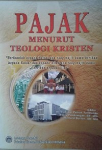 Image of Pajak Menurut Teologi Kristen / Sumihar Petrus Tambunan (Penyunting)