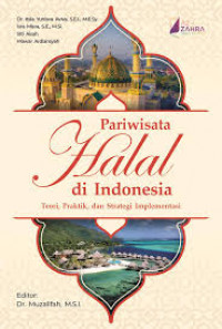 Image of Pariwisata Halal di Indonesia : Teori, Praktik, dan Strategi Implementasi / Itsla Yunisva Aviva