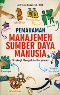 Image of Pemahaman manajemen sumber daya manusia / Arif Yusuf Hamali