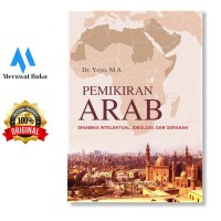 Image of Pemikiran arab : dinamika intelektual , ideologi dan gerakan / Yoyo