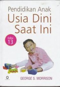 Image of Pendidikan anak usia dini saat ini / George S.Morrison