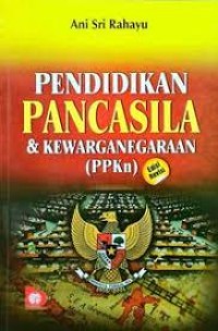 Image of Pendidikan Pancasila dan Kewarganegaraan (PPKn ) / Ani Sri Rahayu