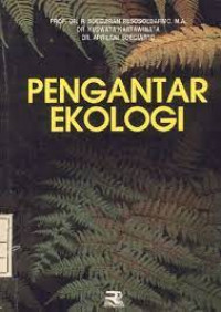 Image of Pengantar Ekologi / Suwasono Heddy