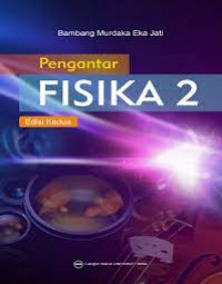 Image of Pengantar Fisika 2 / Bambang Murdaka Eka Jati