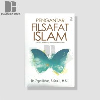 Image of Pengantar filsafat Islam : Klasik, Modern dan kontemporer / Zaprulkhan