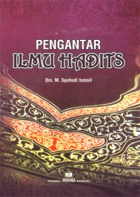 Image of Pengantar Ilmu Hadits / M. Syuhudi Ismail