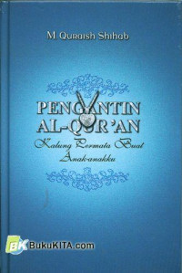 Image of Pengantin Al-Quran : Kalung Permata Buat Anak-anakku / M. Quraish Shihab