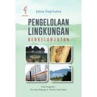 Image of Pengelolaan lingkungan berkelanjutan / Jatna Supriatna