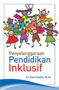 Image of Penyelenggaraan pendidikan inklusif / Rasmitadila
