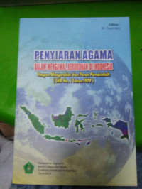 Image of Penyiaran Agama dalam Mengawal Kerukunan di Indonesia: Respon Masyarakat dan Peran Pemerintah (SKB No. 1 Tahun 1979) / Bashori A. Hakim