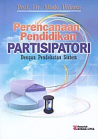 Image of Perencanaan Pendidikan Partisipatori : dengan pendekatan sistem / Made Pidarta