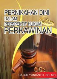 Image of Pernikahan Dini Dalam Perspektif Hukum Perkawinan /  Catur Yunianto