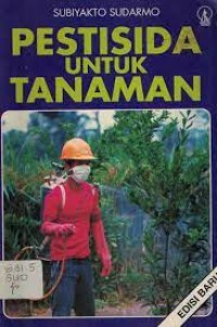 Image of Pestisida Tanaman / Subiyakto Sudarmo