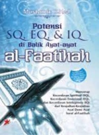 Image of Potensi SQ, EQ, dan IQ di Balik Ayat-ayat al-Faatihah / Mustamir Pedak