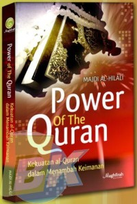 Image of Power of the Quran :kekuatan al-Quran dalam menambah keimanan / Majdi al-Hilali