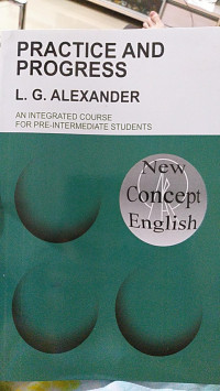 Image of Practice and Progress : An Integrated Course For Pre Intermediate Students / L.G.Alexander