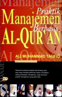 Image of Praktik Manajemen Berbasis Al-Quran / Ali Muhammad Taufiq