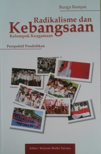 Image of Bunga Rampai Radikalisme dan Kebangsaan Kelompok Keagamaan : Perspektif Pendidikan / Siti Muawanah