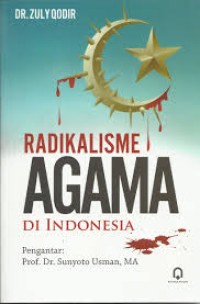 Image of Radikalisme agama di Indonesia / Zuly Qodir