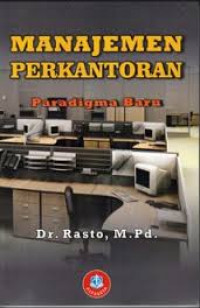 Image of Manajemen Perkantoran : Paradigma Baru / Rasto