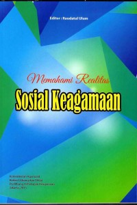 Image of Memahami Realitas Sosial Keagamaan / Raudatul Ulum (Editor)