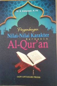 Image of Pengembangan Nilai-Nilai Karakter Berbasis Al-Qur'an / Ridhahani