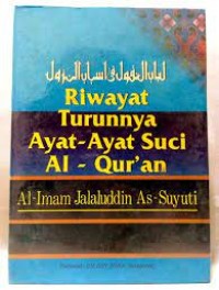 Image of Riwayat Turunannya Ayat-Ayat Suci Al-Qur'an / Jalaluddin As-Suyuti