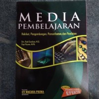 Image of Media pembelajaran : Hakikat, pengembangan, pemanfaatan, dan penilaian / Rudi Susilana