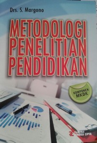 Image of Metodologi penelitian pendidikan: komponen MKDK / S. Margono