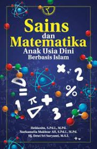 Image of Sains dan Matematika Anak Usia Dini Berbasis Islam / Heldanita