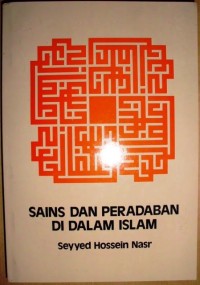 Image of Sains dan Peradaban Di Dalam Islam / Seyyed Hossein Nasr