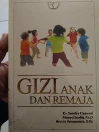 Image of Gizi Anak Dan Remaja / Sandra Fikawati