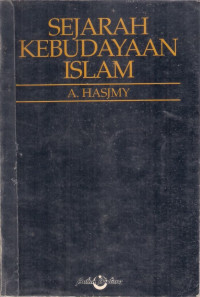 Image of Sejarah Kebudayaan Islam / A. Hasjmy