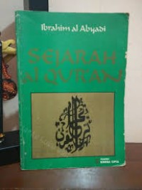 Image of Sejarah Al-Qur'an / Ibrahim Al Abyadi