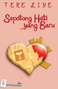 Image of Sepotong Hati yang Baru / Tere Liye