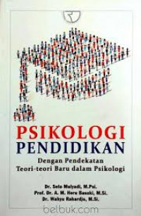 Image of Psikologi pendidikan dengan pendekatan teori-teori baru dalam psikologi / Seto Mulyadi
