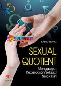 Image of Sexual Quotient: Menggagas Kecerdasan Seksual Sejak Dini