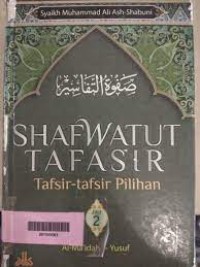Image of Shafwatut Tafasir :Tafsir-tafsir Pilihan [Jilid 2] / Syaikh Muhammad Ali Ash-Shabuni