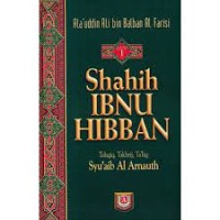 Image of Shahih Ibnu Hibban : Jilid 1 / Amir Alauddin Ali bin Balban Al-Farasi