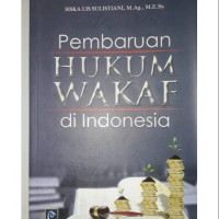 Image of Pembaruan Hukum Wakaf di Indonesia / Siska Lis Sulistiani