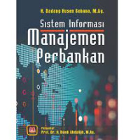 Image of Sistem Informasi Manajemen Perbankan / Dadang Husen Sobana
