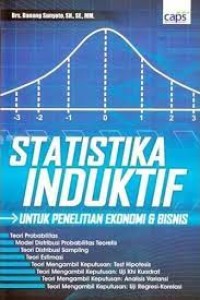 Image of Statistika induktif untuk penelitian ekonomi dan bisnis / Danang Sunyoto