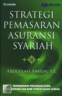 Image of Strategi Pemasaran Asuransi Syariah / Abdullah Amrin