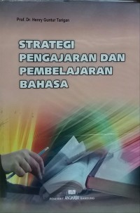 Image of Strategi Pengajaran dan Pembelajaran Bahasa / Henry Guntur Tarigan