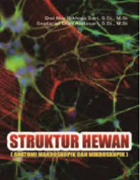Image of Struktur Hewan : (Anatomi Makroskopik dan Mikroskopik) /  Dwi Nur Rikhma Sari