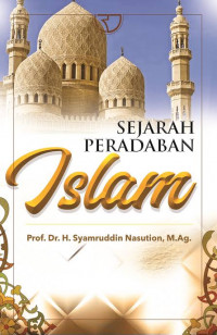 Image of Sejarah Peradaban Islam / Syamruddin Nasution