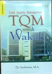 Image of TQM (Total Quality Manajemen) untuk Wakaf