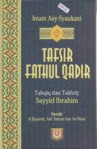 Image of Tafsir Fathul Qadir [Jilid 2] / Al Imam Muhammad Bin Ali Bin Muhammad Asy-Syaukani