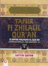 Image of Tafsir Fi Zhilalil Qur'an : Di Bawah Naungan Al-Qur'an Jilid 9 / Sayyid Quthb