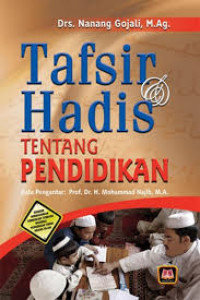 Image of Tafsir dan Hadis Tentang Pendidikan / Nanang Gojali